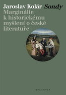 Sondy: Marginálie k historickému myšlení o české literatuře - Kniha