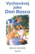 Vychovávej jako don Bosco - Kniha