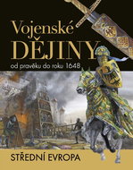 Vojenské dějiny od pravěku do roku 1648: Střední Evropa - Kniha
