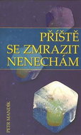 Příště se zmrazit nenechám - Kniha