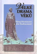Velké drama věků - Kniha
