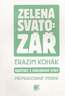 Zelená svatozář: Kapitoly z ekologické etiky - Kniha