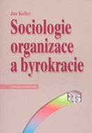 Sociologie organizace a byrokracie - Kniha