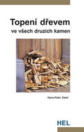 Topení dřevem: ve všech druzích kamen - Kniha