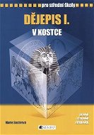 Dějepis I. v kostce pro střední školy: Přepracované vydání 2008 - Kniha