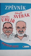 Zpěvník Jaroslav Uhlíř Zdeněk Svěrák: Největší hity - Kniha