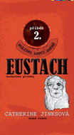 Eustach: Druhý díl volné duchařské série pro děti - Kniha