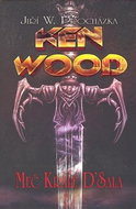 Ken Wood Meč krále D'Sala - Kniha