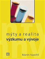 Mýty a realita výzkumu a vývoje - Kniha