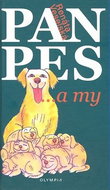 Pan pes... a my - Kniha