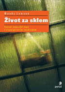 Život za sklem: Osobní výpověď ženy a Aspergerovým syndromem - Kniha