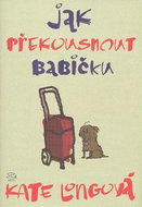 Jak překousnout babičku - Kniha