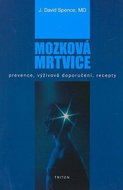 Mozková mrtvice: Prevence, výživová doporučení, recepty - Kniha