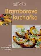 Bramborová kuchařka: 222 osvědčených receptů - Kniha