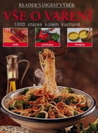 Vše o vaření: 1000 otázek kolem kuchyně - Kniha