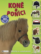 Koně a poníci: Aktivity se samolepkami - Kniha