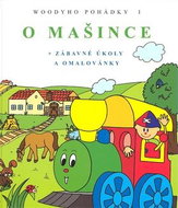O mašince: Woodyho pohádky I. - Kniha