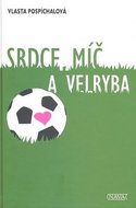 Srdce, míč a velryba - Kniha