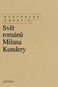 Svět románů Milana Kundery - Kniha