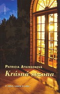 Krásná sezona: o jídle, lásce a lovu - Kniha