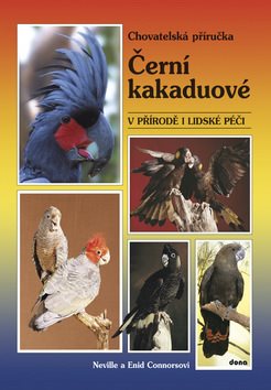 Černí kakaduové: V přírodě i lidské péči - Kniha - Main image