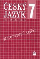 Český jazyk 7 pro základní školy Pracovní sešit - Kniha