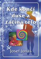 Kde končí duše a začíná tělo - Kniha