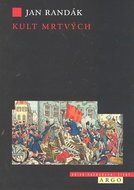 Kult mrtvých: Smrt a umírání v revoluci 1848 - Kniha