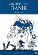 Jak mě potkal Banik - Kniha