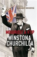 Moudrost a vtip Winstona Churchilla - Kniha