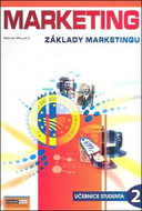 Marketing Základy marketingu 2: Učebnice studenta - Kniha