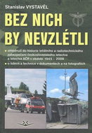Bez nich by nevzlétli - Kniha