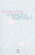 Rozhovory s českými lingvisty I.: I. díl - Kniha