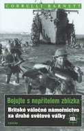 Britské válečné námořnictvo  za druhé světové války III.: Bojujte s nepřítelem zblízka III - Kniha
