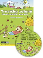 Travička zelená: Lidové písničky pro děti - 1 - Kniha