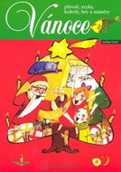 Vánoce: původ, zvyky, koledy, hry a náměty - Kniha