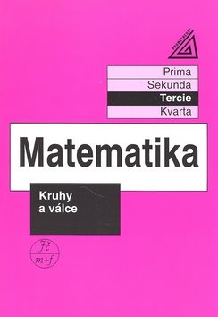 Matematika Kruhy a válce: Tercie - Kniha - Hlavní obrázek