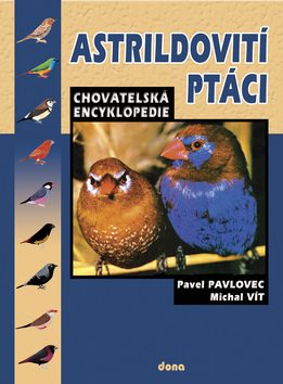 Astrildovití ptáci: Chovatelská encyklopedie - Kniha - Main image