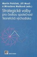 Strategické volby: Pro českou společnostTeoretická východiska - Kniha