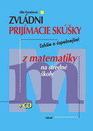 Zvládni prijímacie skúšky z matematiky na stredné školy - Kniha