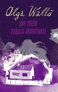 Jak jsem zabila maminku - Kniha