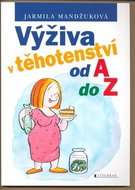 Výživa v těhotenství od A do Z - Kniha