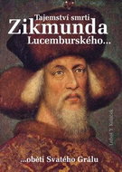 Tajemství smrti Zikmunda Lucemburského - Kniha