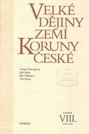 Velké dějiny zemí Koruny české VIII.: 1618-1683 - Kniha