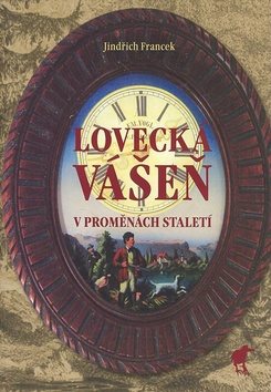 Lovecká vášeň v proměnách staletí - Kniha - Main image