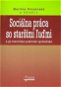Sociálna práca so staršími ľuďmi: A jej teoreticko-praktické východiská - Kniha