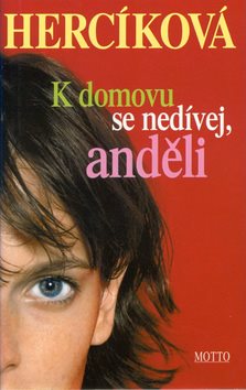 K domovu se nedívej, anděli - Kniha - Main image