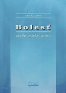 Bolesť ako ošetrovateľský problém - Kniha