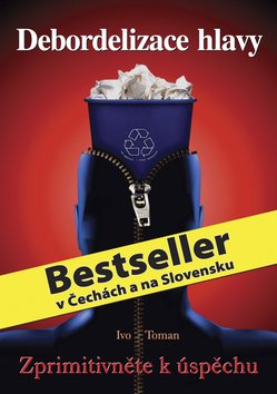 Debordelizace hlavy: Zprimitivněte k úspěchu - Kniha - Main image