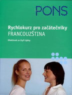 Rychlokurz pro začátečníky Francouzština: Efektivně za 4 týdny + CD - Kniha
